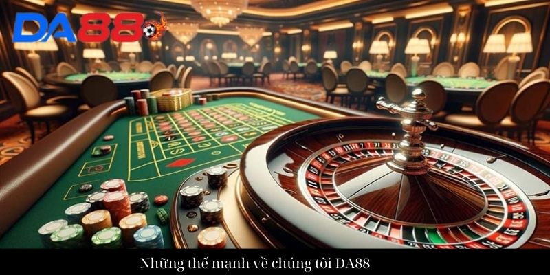 Về Chúng Tôi Nhà Cái DA88 Lượt Truy Cập Hàng Đầu Châu Á 2 Những thế mạnh về chúng tôi DA88